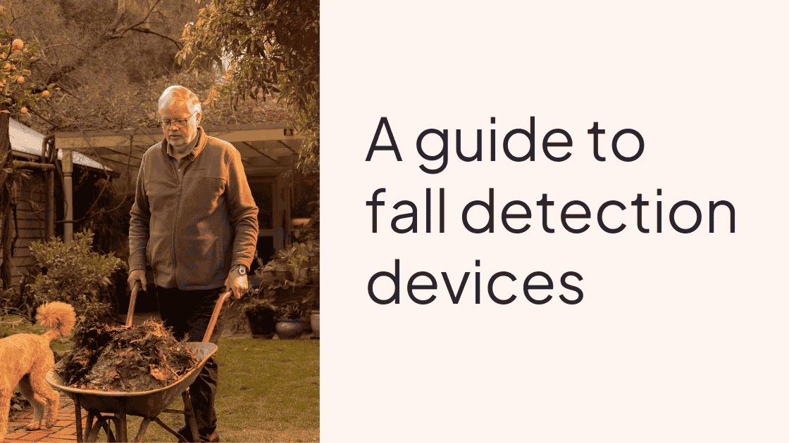 Choosing the Right Fall Detection Devices: A Guide for Seniors